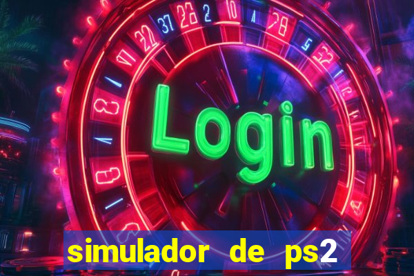 simulador de ps2 para pc